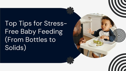 Top Tips for Stress-Free Baby Feeding (From Bottles to Solids) - HelloLoomi
